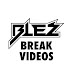 Blez Break Videos