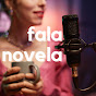 FALA NOVELA