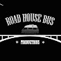 ROAD HOUSE BUS