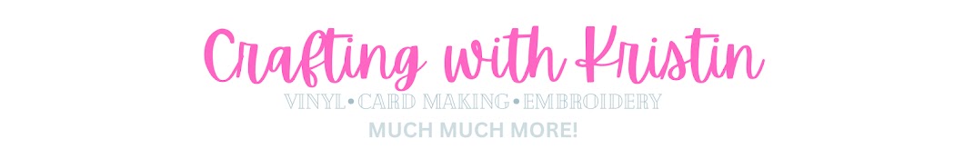 Crafting with Kristin