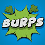 Burps