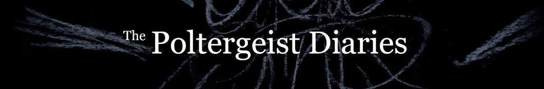 The Poltergeist Diaries Banner