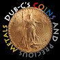 Dub-C's Coins & Precious Metals