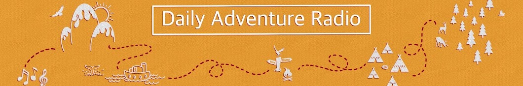 Daily Adventure Radio