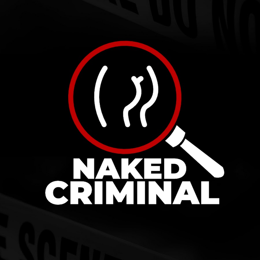 Naked Criminal - YouTube