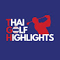 Thai Golf Highlights