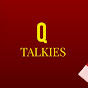 Q Talkies