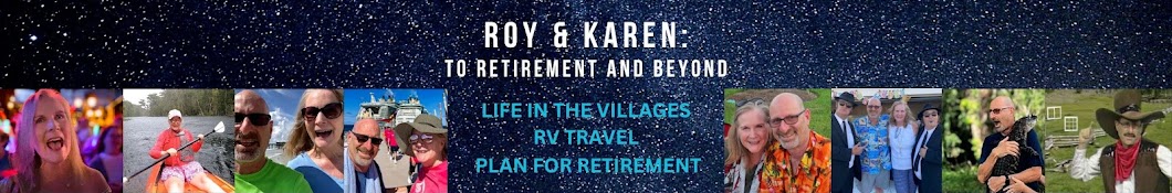 Roy & Karen: To Retirement and Beyond Banner