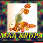 MAA KRUPA