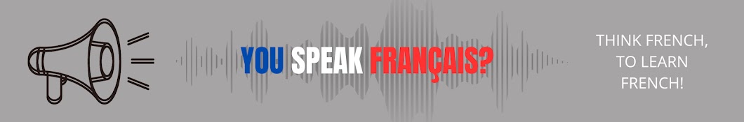 You Speak Français?