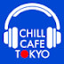 Chill cafe TOKYO