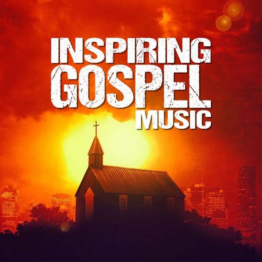 INSPIRING GOSPEL MUSIC