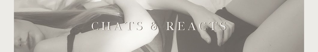 Chats & Reacts Banner