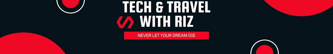 Tech & Travel with Riz