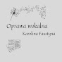 Oprawa wokalna - Karolina Faustyna 