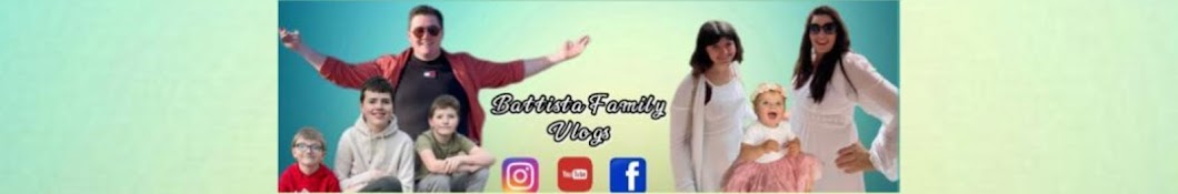Battista Family vlogs Banner