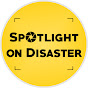 Spotlight on Disaster