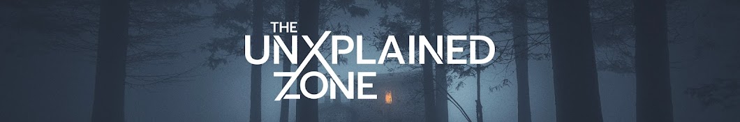 The UnXplained Zone Banner