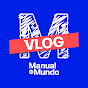 Vlog do Manual do Mundo