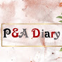 P&A Diary