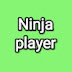 Ninja player