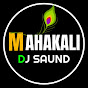 Mahakali Dj saund