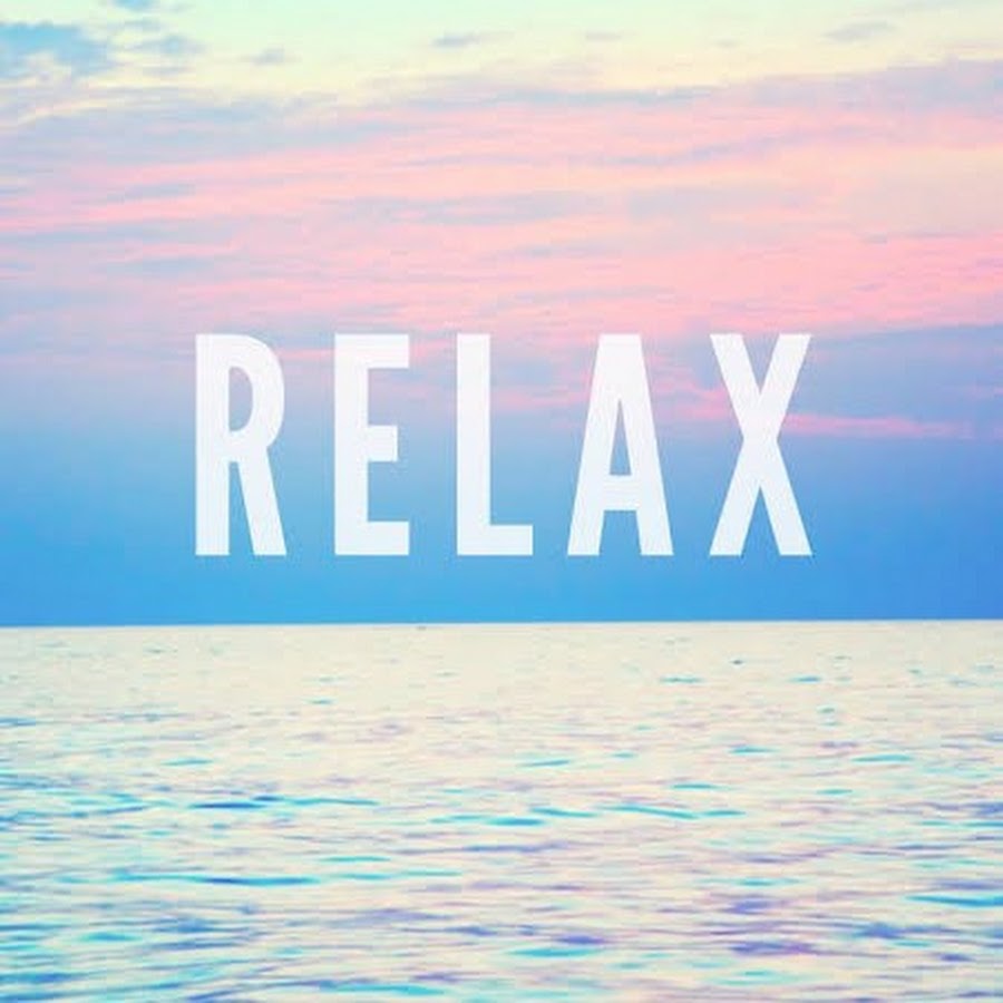 Relax Videos - Youtube