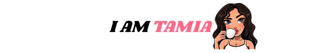 I.AM.TAMIA Banner
