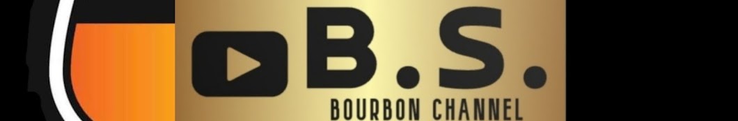 B.S. Bourbon Channel