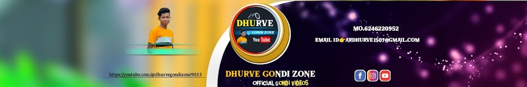 DHURVE GONDI ZONE