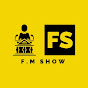 F.M SHOW KE