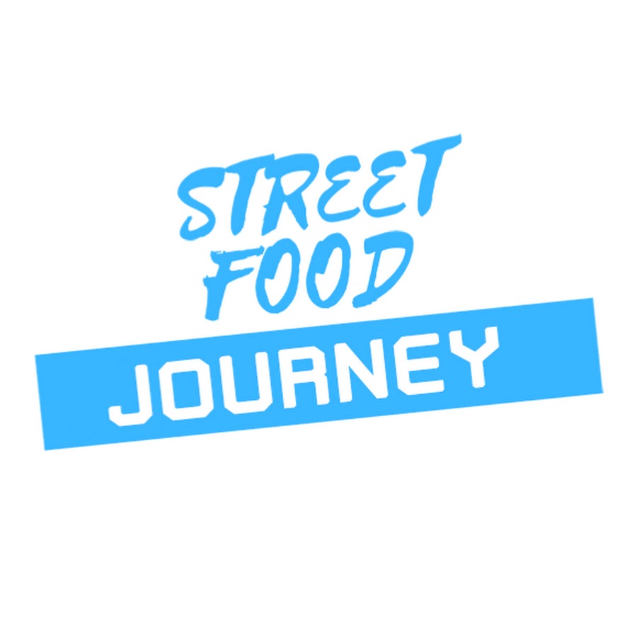 Street Food Journey Youtube