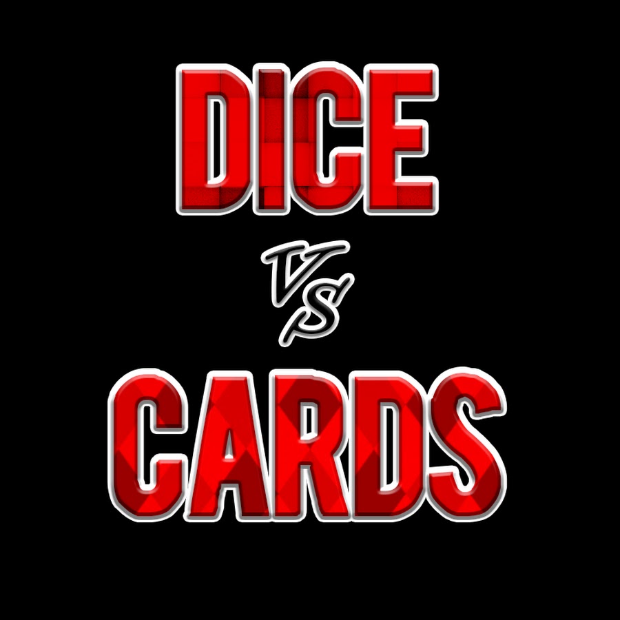 Dice vs Cards
