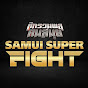 ศึกรวมพลคนสมุย Samui Super fight