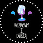 ROZMOWY Z DUSZĄ