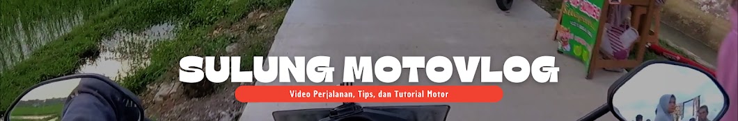 Sulung Motovlog