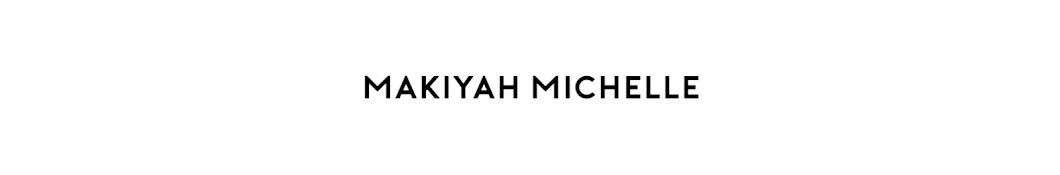Makiyah Michelle Banner