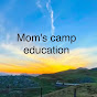 Mom's camp education