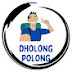 Dholong Polong