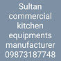 Sultan Commercial Kitchen Equipments Delhi
