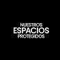 Nuestros Espacios Protegidos