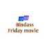 Bindass Friday Movie 