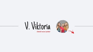 Заставка Ютуб-канала V.Viktoria