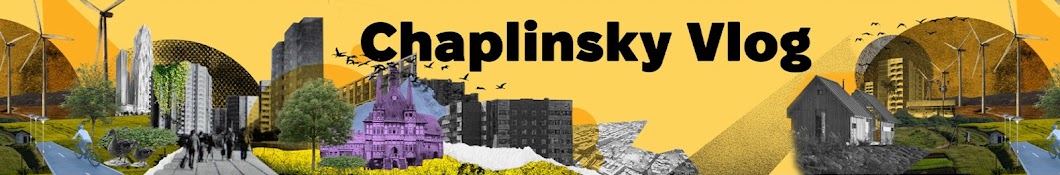 CHAPLINSKY VLOG