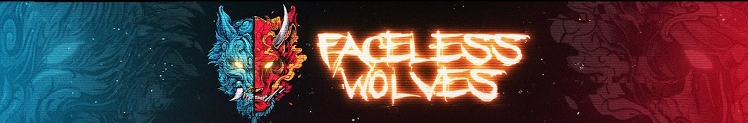 FACELESS WOLVES 