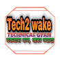 Tech2wake