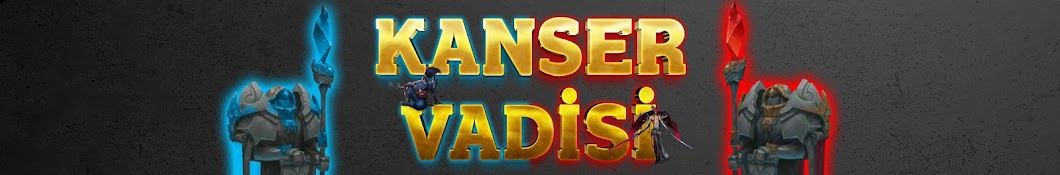 Kanser Vadisi