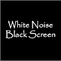 White Noise - Black Screen