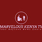 Marvelous Kenya TV