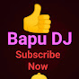 Bapu DJ